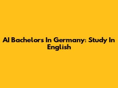 AI Bachelor's In Germany: Study In English
