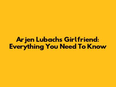 Arjen Lubach's Girlfriend: Everything You Need To Know