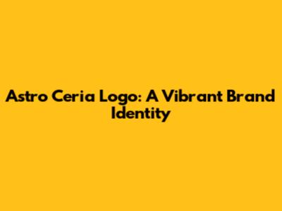 Astro Ceria Logo: A Vibrant Brand Identity