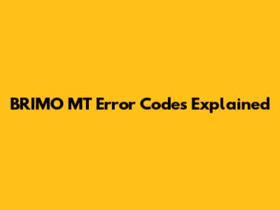 BRIMO MT Error Codes Explained