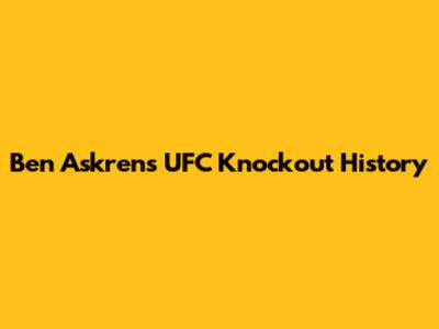 Ben Askren's UFC Knockout History