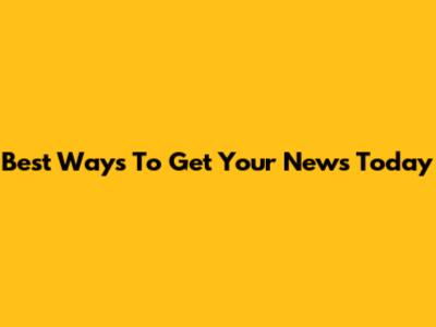 Best Ways To Get Your News Today