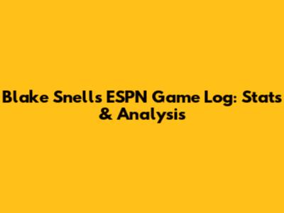 Blake Snell's ESPN Game Log: Stats & Analysis