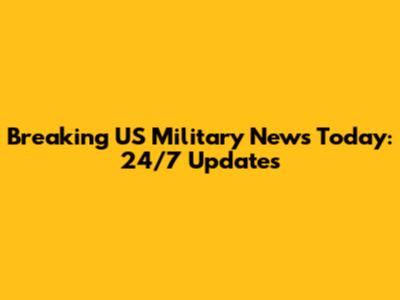 Breaking US Military News Today: 24/7 Updates