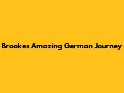 Brooke's Amazing German Journey