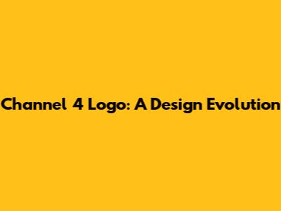 Channel 4 Logo: A Design Evolution