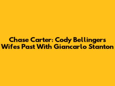 Chase Carter: Cody Bellinger's Wife's Past With Giancarlo Stanton