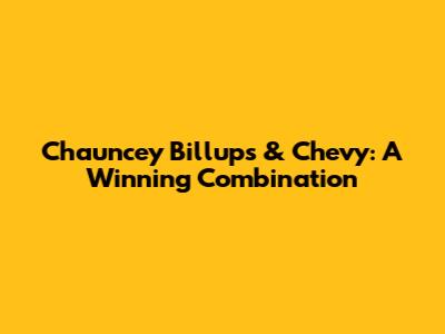 Chauncey Billups & Chevy: A Winning Combination
