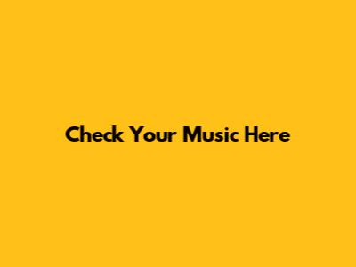 Check Your Music Here