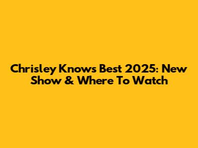 Chrisley Knows Best 2025: New Show & Where To Watch