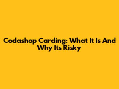 Codashop Carding: What It Is And Why It's Risky