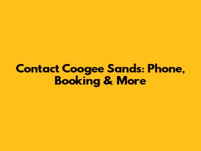 Contact Coogee Sands: Phone, Booking & More