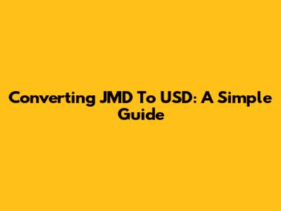 Converting JMD To USD: A Simple Guide