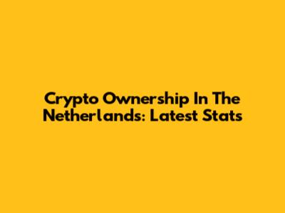 Crypto Ownership In The Netherlands: Latest Stats