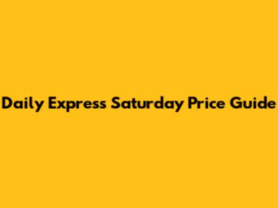 Daily Express Saturday Price Guide