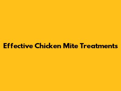 Effective Chicken Mite Treatments