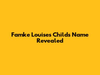 Famke Louise's Child's Name Revealed