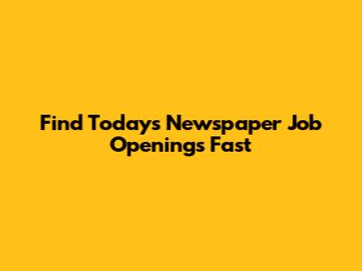 Find Today's Newspaper Job Openings Fast