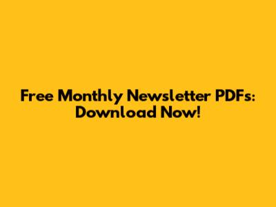 Free Monthly Newsletter PDFs: Download Now!