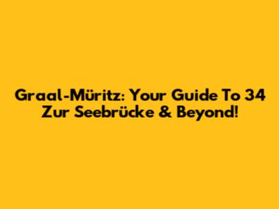 Graal-Müritz: Your Guide To 34 Zur Seebrücke & Beyond!