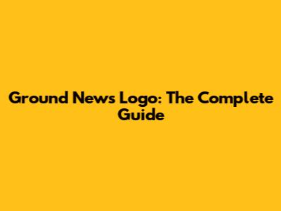 Ground News Logo: The Complete Guide