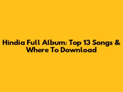 Hindia Full Album: Top 13 Songs & Where To Download