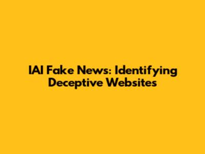 IAI Fake News: Identifying Deceptive Websites
