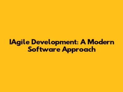 IAgile Development: A Modern Software Approach