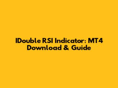 IDouble RSI Indicator: MT4 Download & Guide