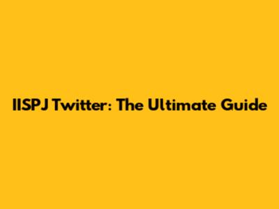IISPJ Twitter: The Ultimate Guide