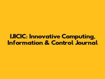 IJICIC: Innovative Computing, Information & Control Journal