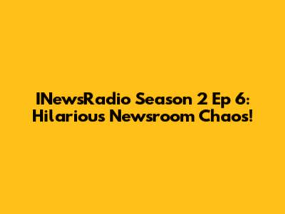 INewsRadio Season 2 Ep 6: Hilarious Newsroom Chaos!