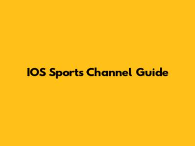 IOS Sports Channel Guide