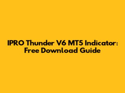 IPRO Thunder V6 MT5 Indicator: Free Download Guide