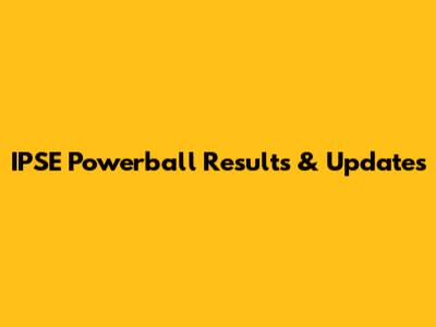 IPSE Powerball Results & Updates