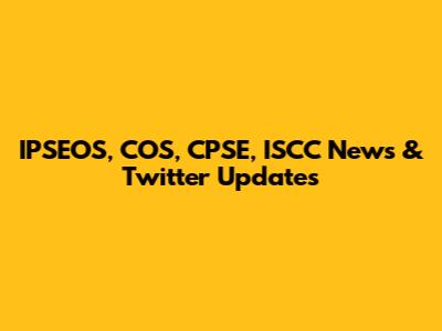 IPSEOS, COS, CPSE, ISCC News & Twitter Updates