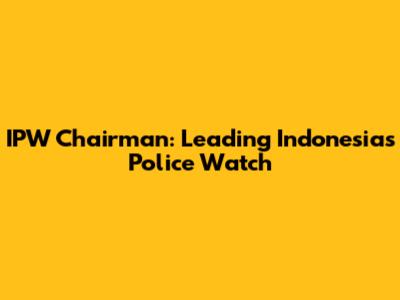 IPW Chairman: Leading Indonesia's Police Watch