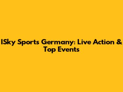 ISky Sports Germany: Live Action & Top Events