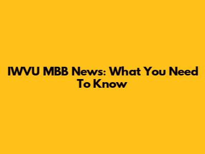 IWVU MBB News: What You Need To Know