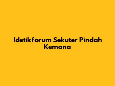 Idetikforum Sekuter Pindah Kemana