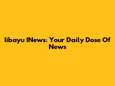 Iibayu INews: Your Daily Dose Of News