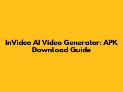InVideo AI Video Generator: APK Download Guide