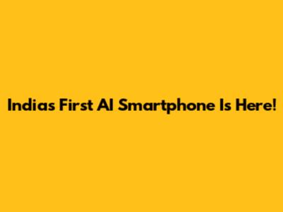 India's First AI Smartphone Is Here!
