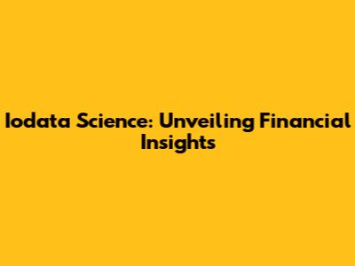 Iodata Science: Unveiling Financial Insights