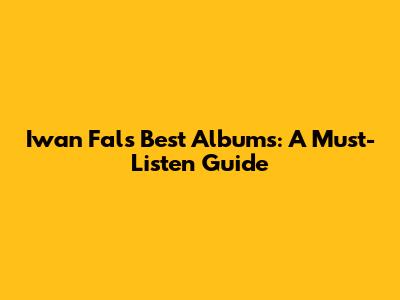 Iwan Fals' Best Albums: A Must-Listen Guide