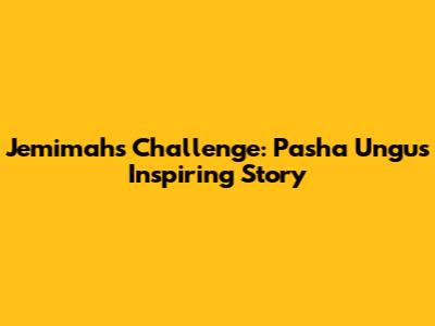 Jemimah's Challenge: Pasha Ungu's Inspiring Story
