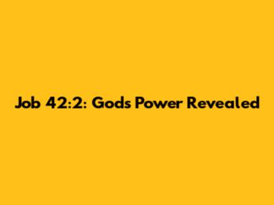 Job 42:2: God's Power Revealed