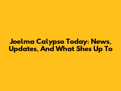 Joelma Calypso Today: News, Updates, And What She's Up To