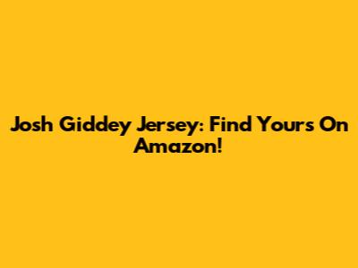 Josh Giddey Jersey: Find Yours On Amazon!
