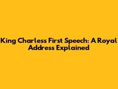 King Charles's First Speech: A Royal Address Explained